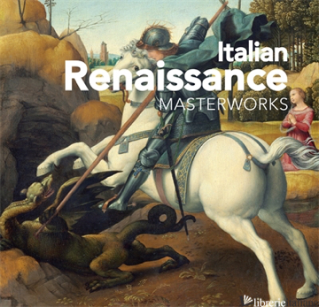 Italian Renaissance : Masterworks