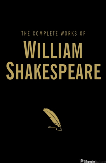The Complete Works Of William Shakespeare
