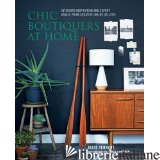 Chic Boutiquers at Home