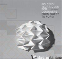 Folding Techniques for Designers: From Sheet to Form
