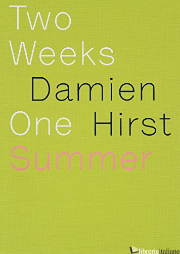 DAMIEN HIRST TWO WEEKS ONE SUMMER