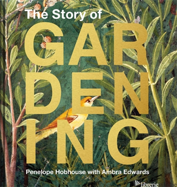 The Story of Gardening