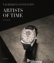 Vacheron Constantin : Artists of Time