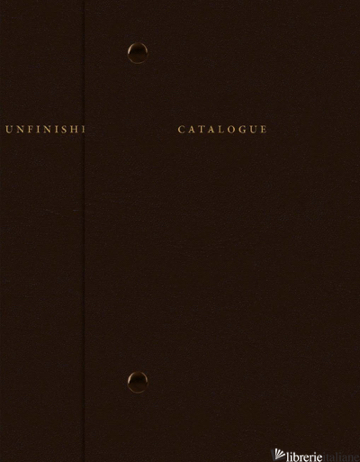 Sophie Calle: Catalogue raisonné of the unfinished