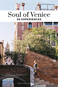 Soul Of Venice - 30 Experiences