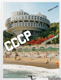 CCCP. Cosmic Communist Constructions Photographed