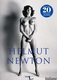 Helmut Newton. SUMO. 20th Anniversary Edition - ristampa 3/2025