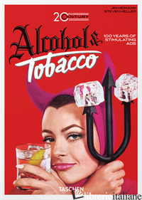 20th Century Alcohol & Tobacco Ads. 40th Ed.