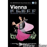 Vienna: The Monocle Travel Guide Serie