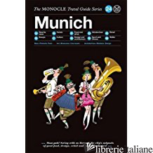 Munich. The Monocle Travel Guide Series