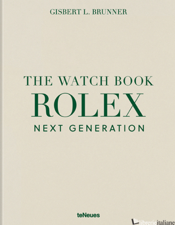 The Watch Book Rolex: Next Generation
