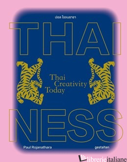 Thainess Thai Creativity Today