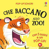 CHE BACCANO ALLO ZOO! EDIZ. A COLORI