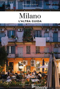 MILANO, L'ALTRA GUIDA