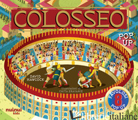 COLOSSEO. ANTICHE CIVILTA' POP UP. EDIZ. A COLORI
