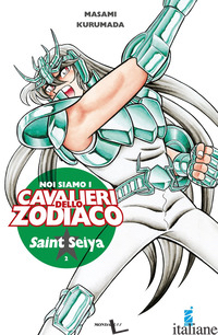 NOI SIAMO I CAVALIERI DELLO ZODIACO. VOL. 2