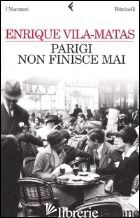 PARIGI NON FINISCE MAI