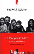 FAMIGLIA IN BILICO. UN REPORTAGE ITALIANO (LA)