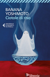 CIOTOLE DI RISO. LE STRANE STORIE DI FUKIAGE. VOL. 2