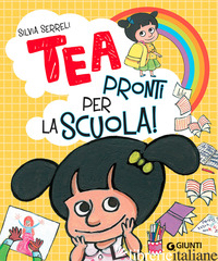 PRONTI PER LA SCUOLA! TEA. EDIZ. A COLORI