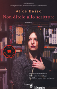 NON DITELO ALLO SCRITTORE