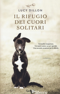 RIFUGIO DEI CUORI SOLITARI. NUOVA EDIZ. (IL)