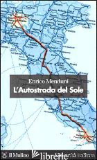 AUTOSTRADA DEL SOLE (L')