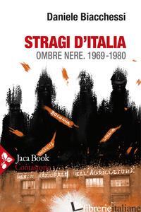 STRAGI D'ITALIA. OMBRE NERE 1969-1980