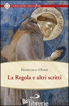 REGOLA E ALTRI SCRITTI (LA)