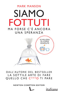 SIAMO FOTTUTI. MA FORSE C'E' ANCORA UNA SPERANZA