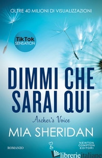 DIMMI CHE SARAI QUI. ARCHER'S VOICE