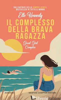 COMPLESSO DELLA BRAVA RAGAZZA. GOOD GIRL COMPLEX (IL)