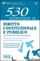 530 DOMANDE DI DIRITTO COSTITUZIONALE E PUBBLICO