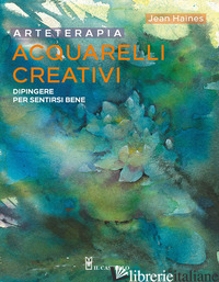 ARTETERAPIA. ACQUARELLI CREATIVI