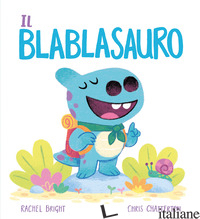 BLABLASAURO. EDIZ. A COLORI (IL)
