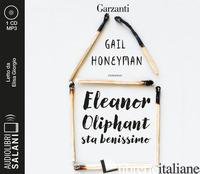 ELEANOR OLIPHANT STA BENISSIMO LETTO DA ELISA GIORGIO. AUDIOLIBRO. CD AUDIO FORM