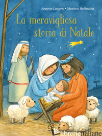 MERAVIGLIOSA STORIA DI NATALE. EDIZ. A COLORI (LA)
