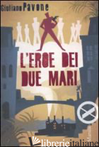 EROE DEI DUE MARI (L')