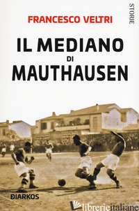 MEDIANO DI MAUTHAUSEN (IL)