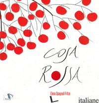 COSA ROSSA. EDIZ. A COLORI