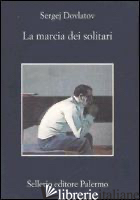 MARCIA DEI SOLITARI (LA)