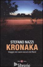 KRONAKA. VIAGGIO NEL CUORE OSCURO DEL NORD