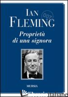 007 PROPRIETA' DI UNA SIGNORA