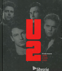 U2. IL GRUPPO. LE CANZONI. LA MUSICA