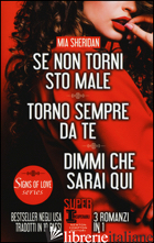 SE NON TORNI STO MALE-TORNO SEMPRE DA TE-DIMMI CHE SARAI QUI