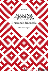 RACCONTO DI SONECKA. EDIZ. INTEGRALE (IL)