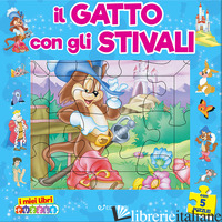 GATTO CON GLI STIVALI. I MIEI LIBRI PUZZLE. EDIZ. ILLUSTRATA (IL)