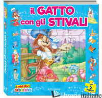 GATTO CON GLI STIVALI. I MIEI LIBRI PUZZLE. EDIZ. A COLORI (IL)