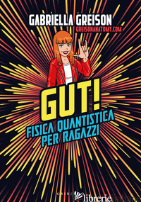 GUT. FISICA QUANTISTICA PER RAGAZZI