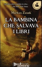 BAMBINA CHE SALVAVA I LIBRI (LA)